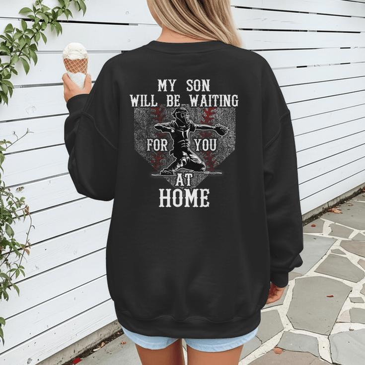 Baseball Mom My Son Will Be Waiting For You At Home Women's Sweatshirt Back Print Baseball Mom My Son Will Be Waiting For You At Home Women's Sweatshirt Back Print