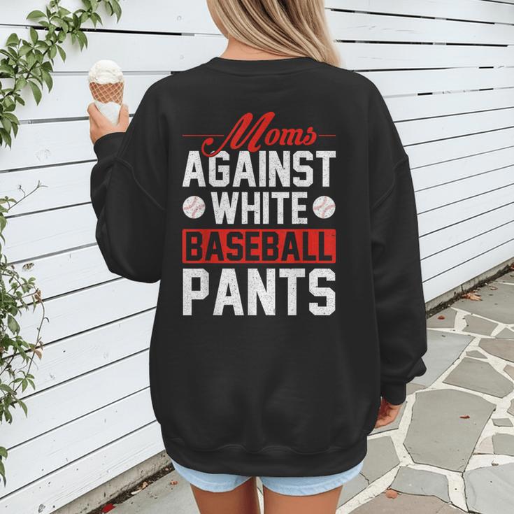 Baseball Moms Against White Baseball Pants Women's Sweatshirt Back Print Baseball Moms Against White Baseball Pants Women's Sweatshirt Back Print