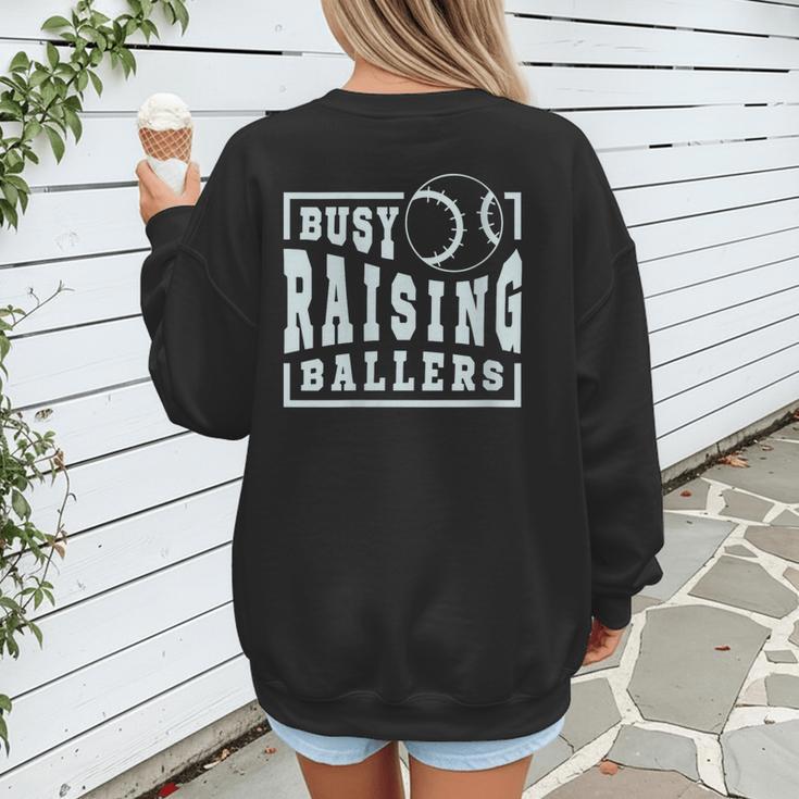 Busy Raising Ballers Graphic For Baseball Moms Women's Sweatshirt Back Print