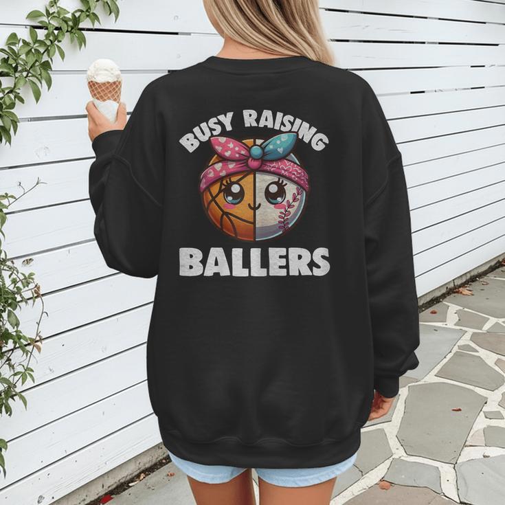 Busy Raising Ballers Basketball Baseball Mom For Women Women's Sweatshirt Back Print Busy Raising Ballers Basketball Baseball Mom For Women Women's Sweatshirt Back Print