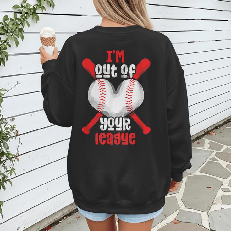 Cute Baseball Mom Out Of Your League Mommy Sports Players Women's Sweatshirt Back Print