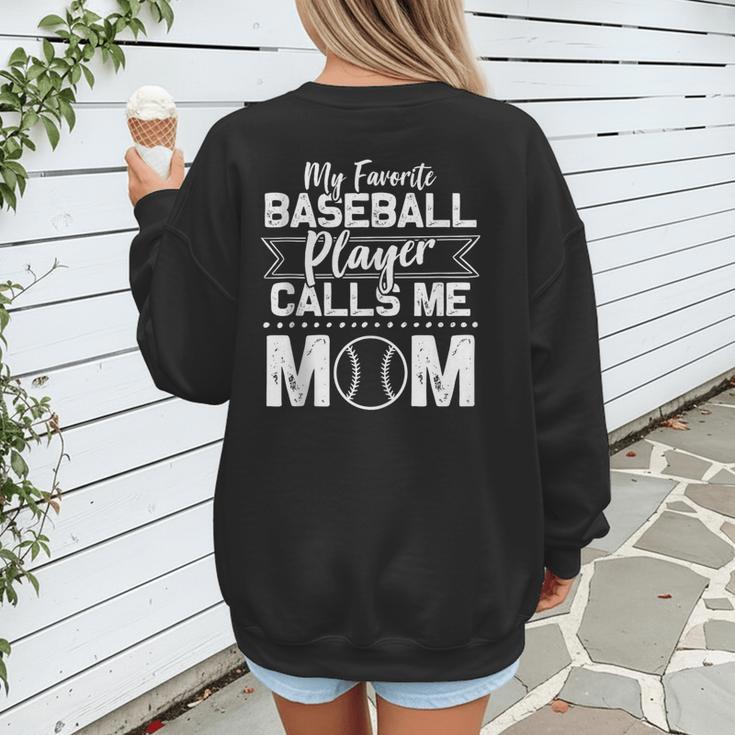 Cute My Favorite Baseball Player Calls Me Mom Baseball Moms Women's Sweatshirt Back Print Cute My Favorite Baseball Player Calls Me Mom Baseball Moms Women's Sweatshirt Back Print