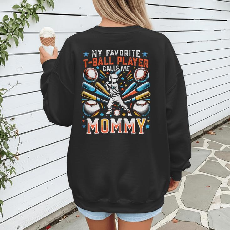 Favorite T-Ball Player Calls Mommy Baseball Mom Women's Sweatshirt Back Print