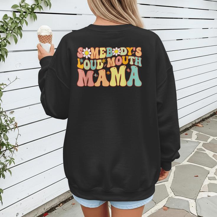Groovy Somebody's Loud Mouth Mama Baseball Mom Mother's Day Women's Sweatshirt Back Print Groovy Somebody's Loud Mouth Mama Baseball Mom Mother's Day Women's Sweatshirt Back Print