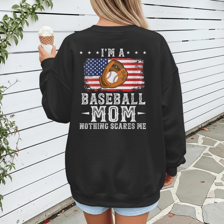 I'm a Baseball Mom Nothing Scares Me Baseball Women's Sweatshirt Back Print