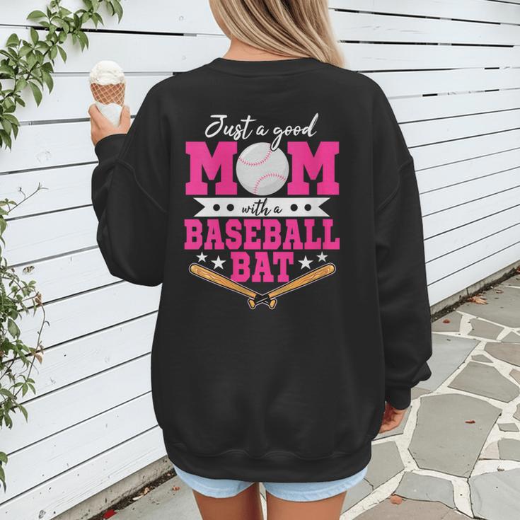 Just A Good Mom With A Baseball Bat Baseball Mom Women's Sweatshirt Back Print