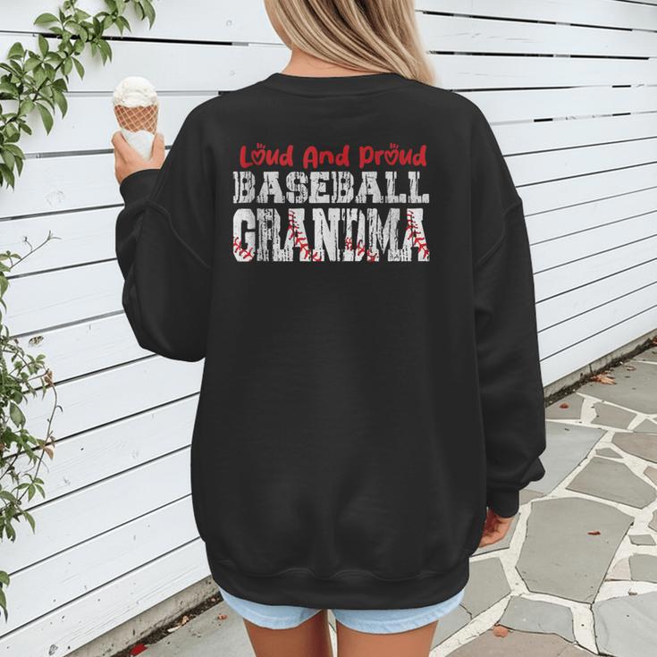 Loud And Proud Baseball Grandma Baseball Mom Heart Women's Sweatshirt Back Print Loud And Proud Baseball Grandma Baseball Mom Heart Women's Sweatshirt Back Print