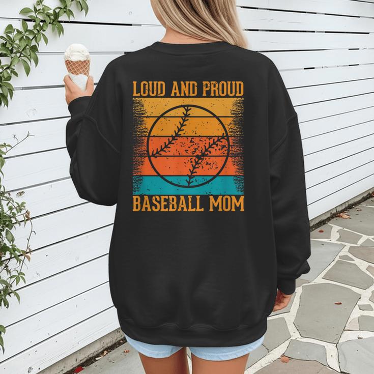 Loud And Proud Baseball Mom Vibrant Colorful Stripe Women's Sweatshirt Back Print