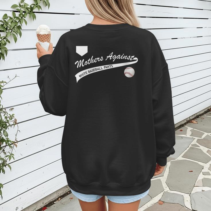 Mothers Against Baseball Pants Baseball Mom Women's Sweatshirt Back Print Mothers Against Baseball Pants Baseball Mom Women's Sweatshirt Back Print