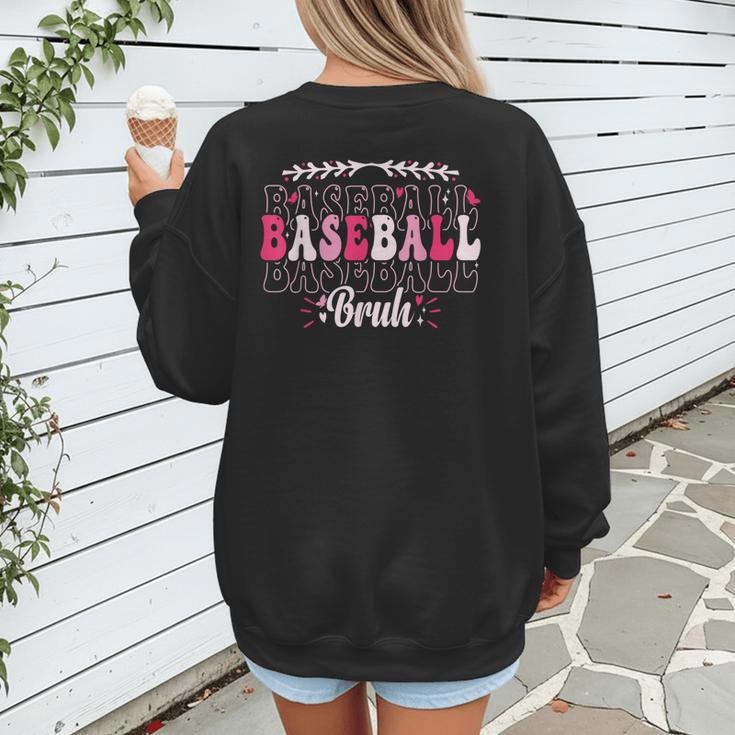 Retro Groovy Baseball Bruh Proud Baseball Mom Women's Sweatshirt Back Print