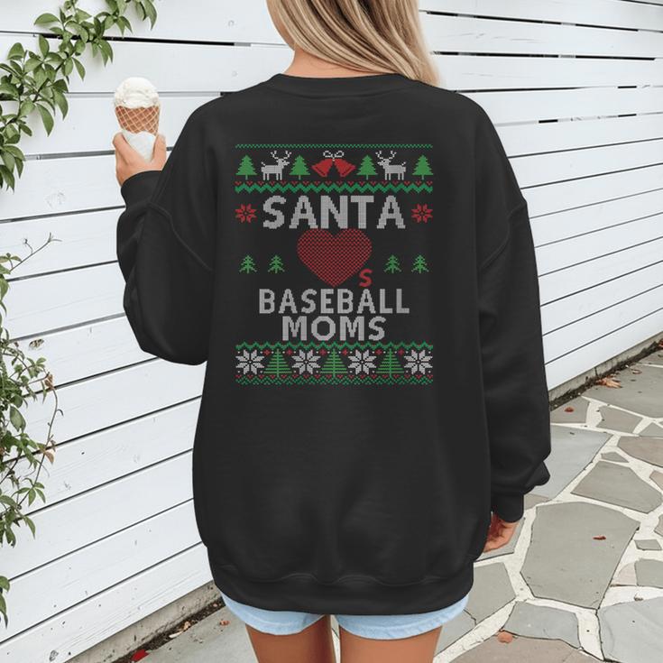 Santa Loves Baseball Moms Ugly Christmas Women's Sweatshirt Back Print Santa Loves Baseball Moms Ugly Christmas Women's Sweatshirt Back Print
