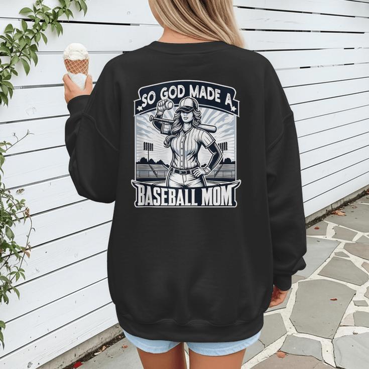 So God Made A Baseball Mom Baseball Player Women's Sweatshirt Back Print So God Made A Baseball Mom Baseball Player Women's Sweatshirt Back Print