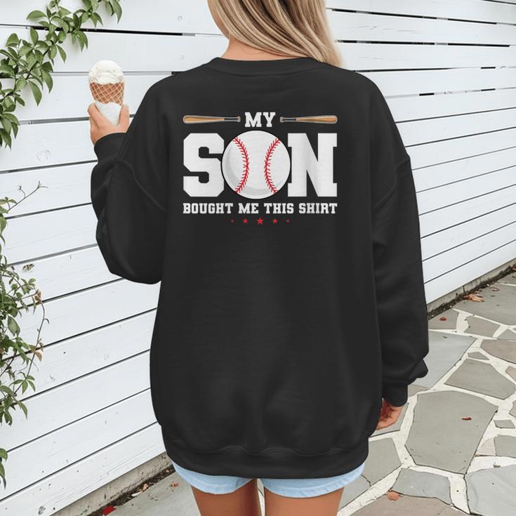 My Son Bought Me This Baseball Mom Women's Sweatshirt Back Print My Son Bought Me This Baseball Mom Women's Sweatshirt Back Print