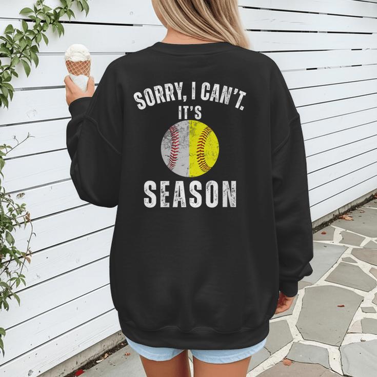 Sorry I Cant It's Season Vintage Softball Baseball Mom Women's Sweatshirt Back Print Sorry I Cant It's Season Vintage Softball Baseball Mom Women's Sweatshirt Back Print