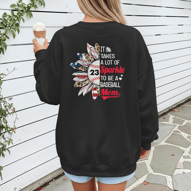 It Takes A Lot Of Sparkle To Be A Baseball Mom Women's Sweatshirt Back Print It Takes A Lot Of Sparkle To Be A Baseball Mom Women's Sweatshirt Back Print