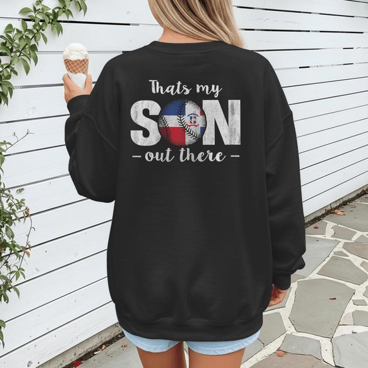 Thats My Son Out There For a Dominican Baseball Mom Women's Sweatshirt Back Print