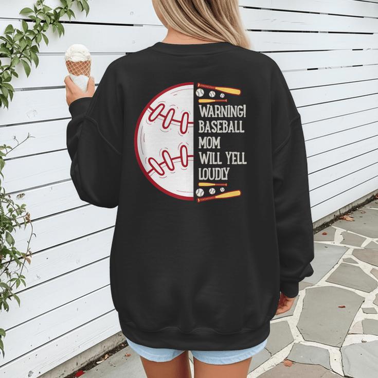 Warning Baseball Mom Will Yell Loudly Women's Sweatshirt Back Print