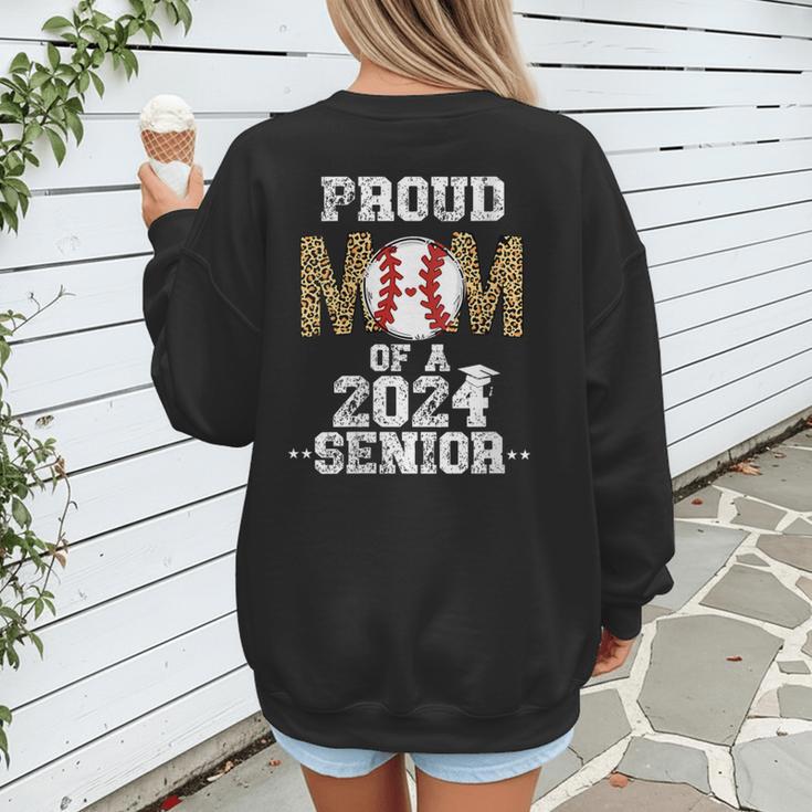 Womens Proud Mom Of a 2024 Senior Class Of 2024 Baseball Mom Women's Sweatshirt Back Print Womens Proud Mom Of a 2024 Senior Class Of 2024 Baseball Mom Women's Sweatshirt Back Print