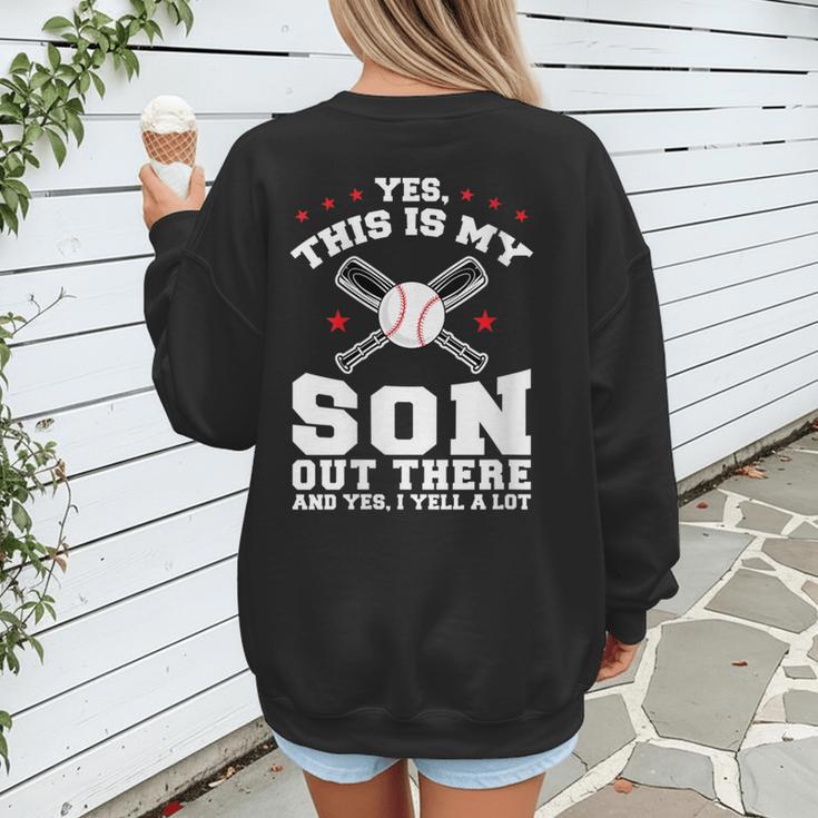 Yes This Is My Son Out Baseball Mom Women's Sweatshirt Back Print Yes This Is My Son Out Baseball Mom Women's Sweatshirt Back Print
