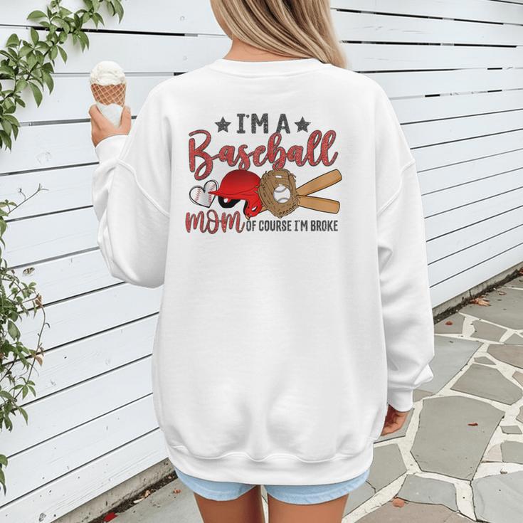 Ball Mom I'm A Baseball Mom Baseball Mom Women's Sweatshirt Back Print