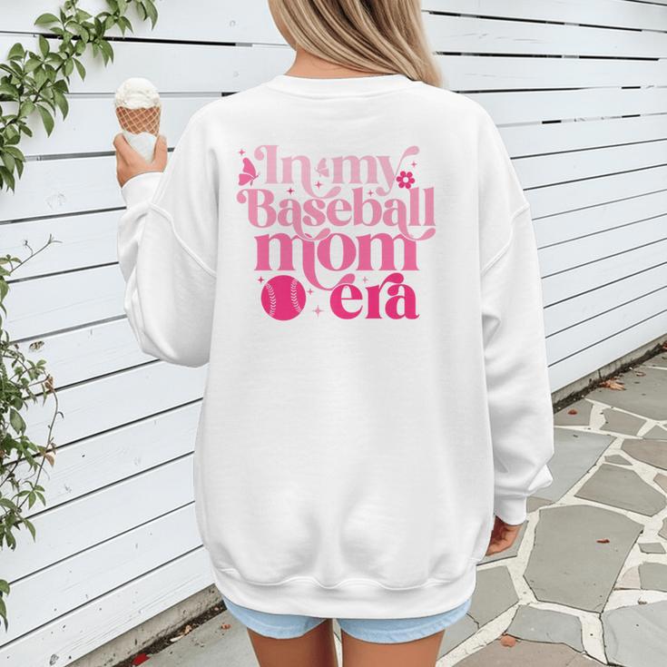 In My Baseball Mom Era Retro Mom Life Mother's Day 2024 Premium Women's Sweatshirt Back Print In My Baseball Mom Era Retro Mom Life Mother's Day 2024 Premium Women's Sweatshirt Back Print