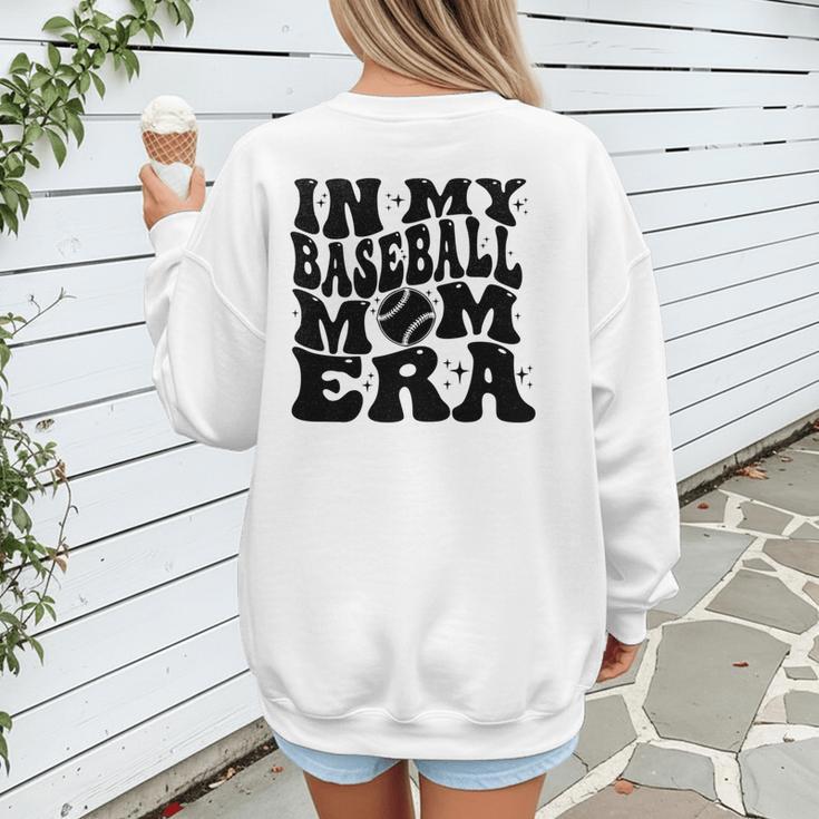 In My Baseball Mom Era Baseball Women's Sweatshirt Back Print In My Baseball Mom Era Baseball Women's Sweatshirt Back Print