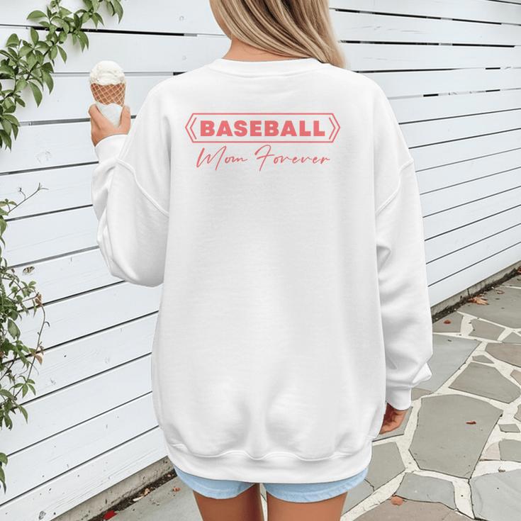Baseball Mom Forever Baseball Mom Women's Sweatshirt Back Print