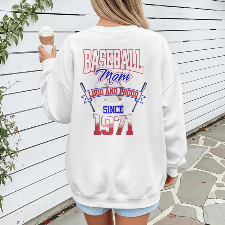 Baseball Mom Loud & Proud Since 1971 Raglan Baseball Tee Women's Sweatshirt Back Print