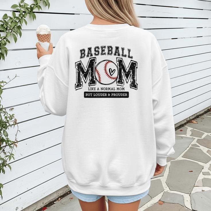 Baseball Mom Shirt Baseball Mama Loud And Proud Women's Sweatshirt Back Print