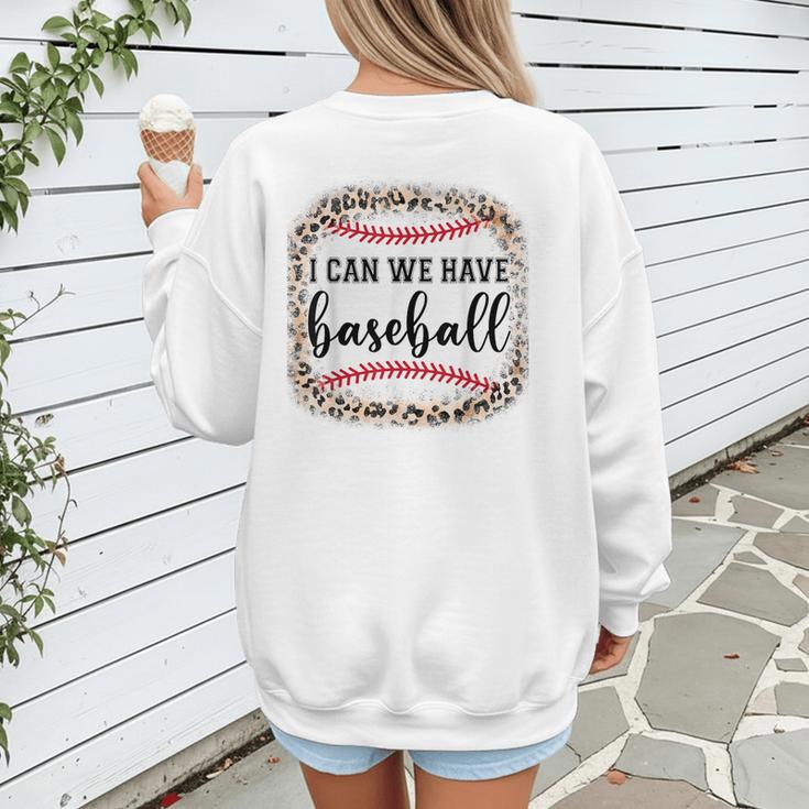 I Can We Have Baseball Mom Women Women's Sweatshirt Back Print