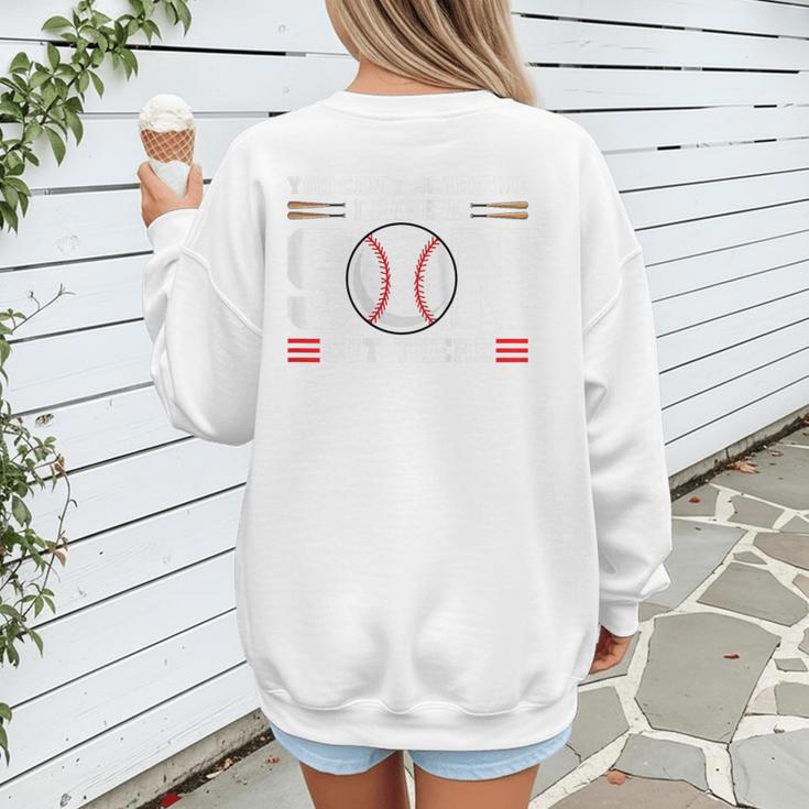 You Can't Scare Me I Have a Son Baseball Mom Women's Sweatshirt Back Print You Can't Scare Me I Have a Son Baseball Mom Women's Sweatshirt Back Print