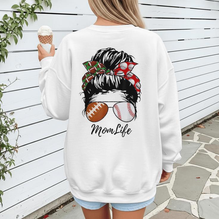 Football Mom Baseball Mom Life Messy Bun Mom Of Both Women's Sweatshirt Back Print Football Mom Baseball Mom Life Messy Bun Mom Of Both Women's Sweatshirt Back Print
