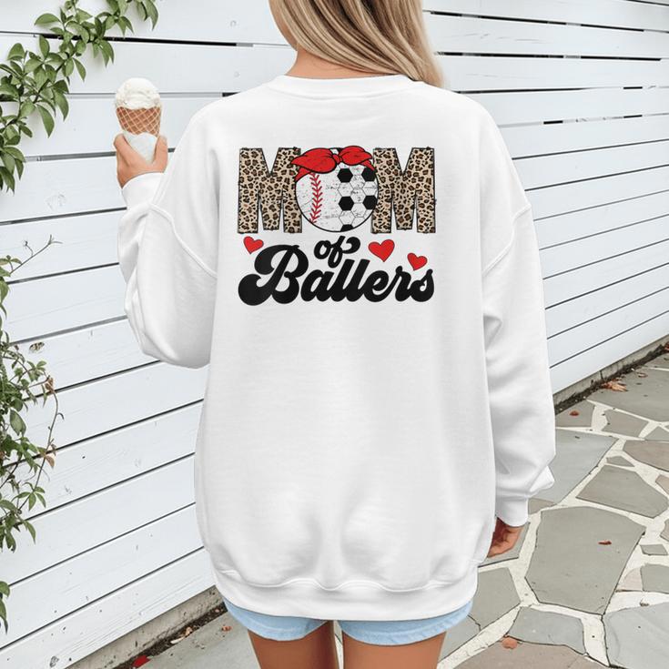 Mom Of Ballers Soccer Baseball Mom Soccer Baseball Mother Women's Sweatshirt Back Print Mom Of Ballers Soccer Baseball Mom Soccer Baseball Mother Women's Sweatshirt Back Print