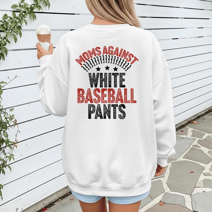 Moms Against Baseball Pants Season Baseball Mom Women's Sweatshirt Back Print Moms Against Baseball Pants Season Baseball Mom Women's Sweatshirt Back Print