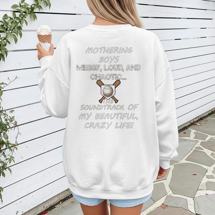 Mothering Boys Messy Loud Chaotic Baseball Mom Premium Women's Sweatshirt Back Print Mothering Boys Messy Loud Chaotic Baseball Mom Premium Women's Sweatshirt Back Print