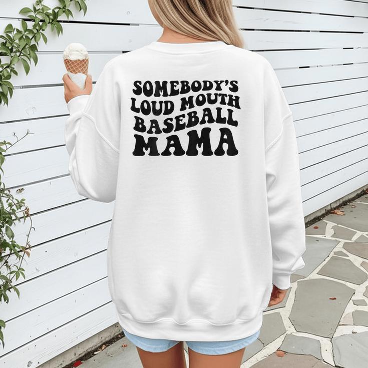 Somebody's Loud Mouth Baseball Mama Baseball Mom Women's Sweatshirt Back Print Somebody's Loud Mouth Baseball Mama Baseball Mom Women's Sweatshirt Back Print