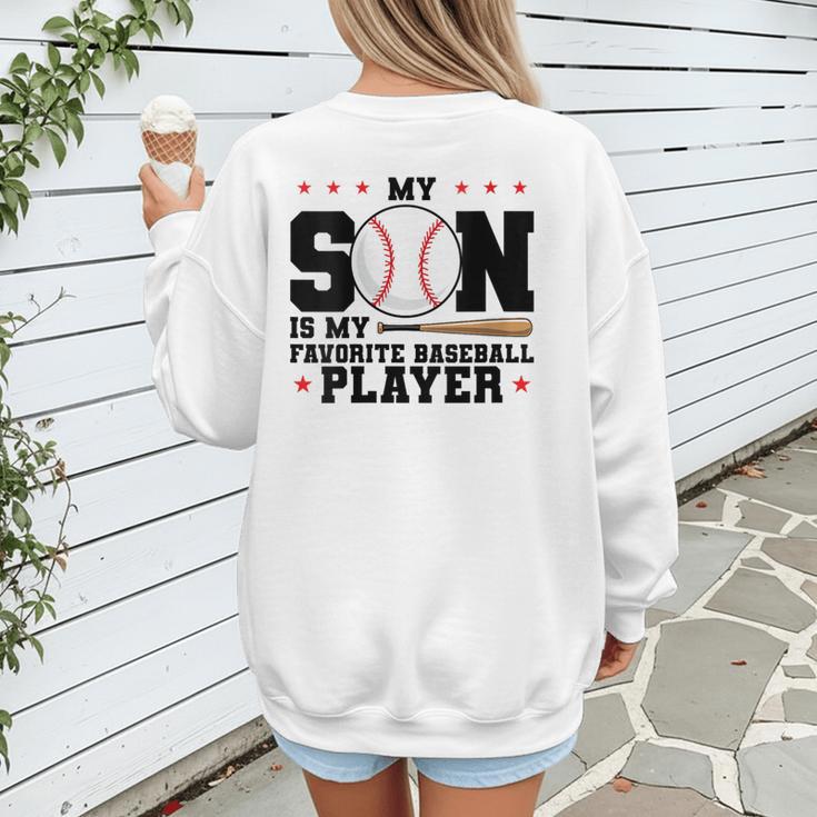 My Son Is My Favorite Baseball Player Baseball Mom Women's Sweatshirt Back Print