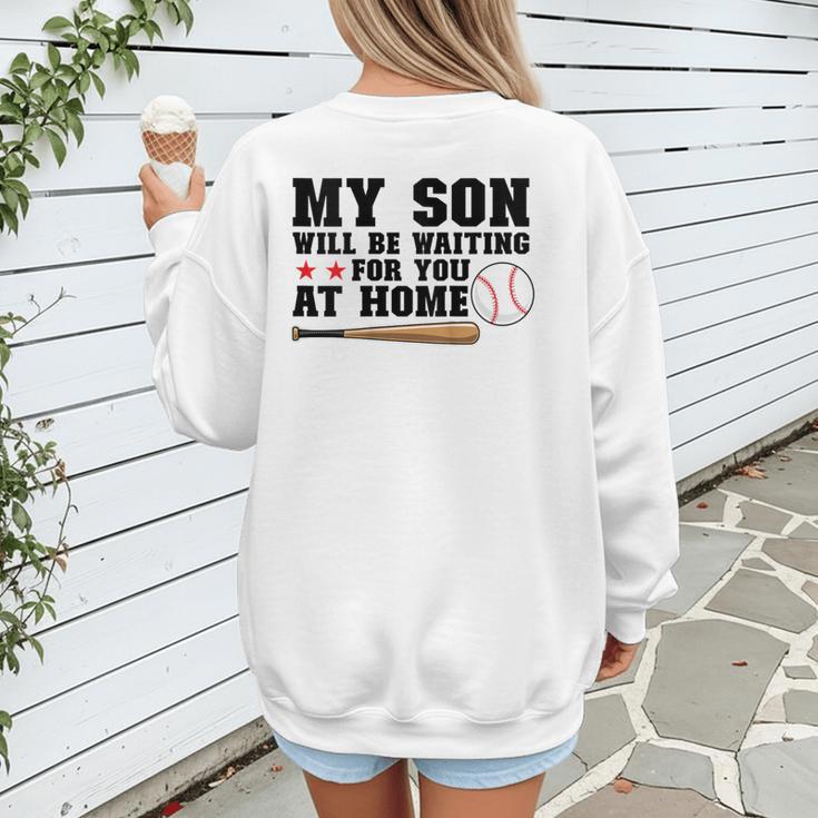 My Son Will Be Waiting For You At Home Baseball Mom Women's Sweatshirt Back Print My Son Will Be Waiting For You At Home Baseball Mom Women's Sweatshirt Back Print