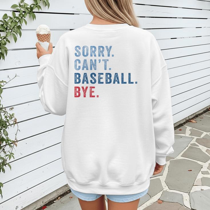 Sorry Can't Baseball Bye Baseball Mom Men Women Kids Premium Women's Sweatshirt Back Print Sorry Can't Baseball Bye Baseball Mom Men Women Kids Premium Women's Sweatshirt Back Print