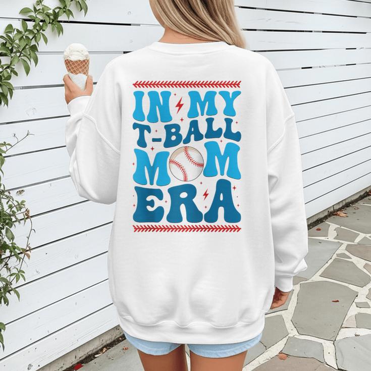 In My T-Ball Mom Era Baseball Mom Groovy Mother's Day Raglan Baseball Tee Women's Sweatshirt Back Print In My T-Ball Mom Era Baseball Mom Groovy Mother's Day Raglan Baseball Tee Women's Sweatshirt Back Print