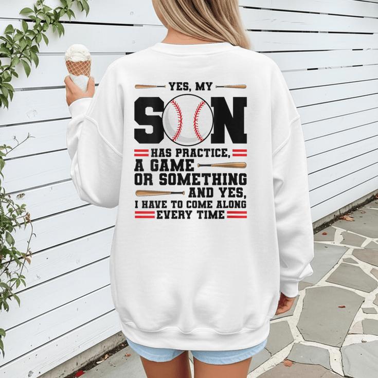 Yes Son Has Practice a Game Baseball Mom Women's Sweatshirt Back Print Yes Son Has Practice a Game Baseball Mom Women's Sweatshirt Back Print