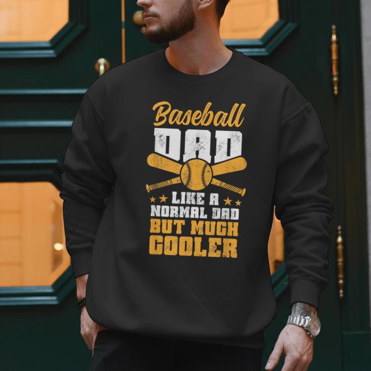 Baseball Dad Much Cooler Funny Softball And Baseball Game Men Sweatshirt