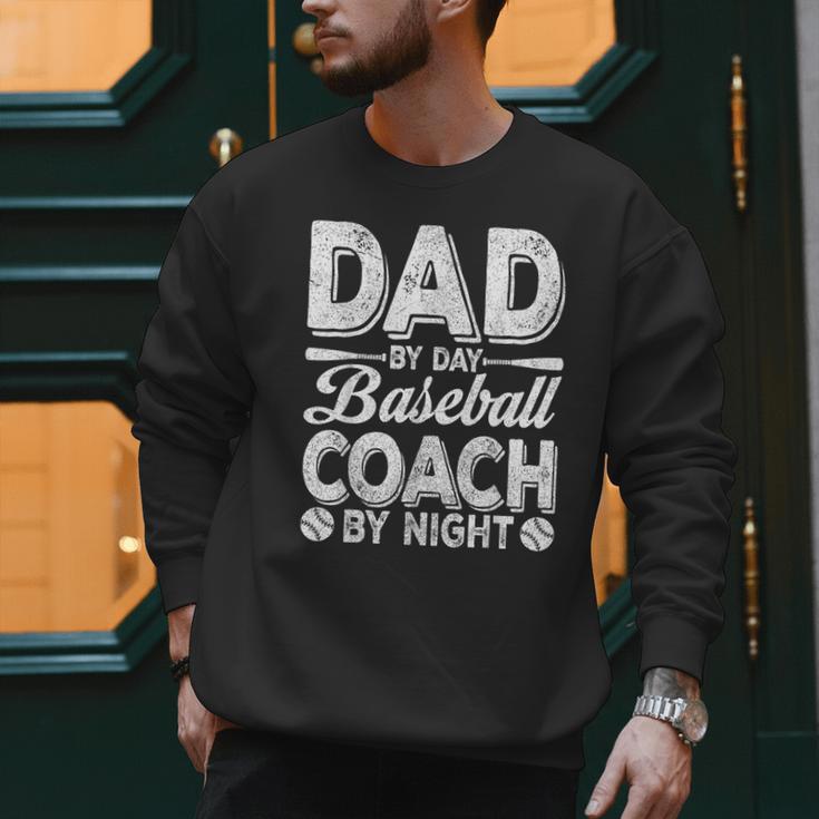 Baseball Dad For Men Dad By Day Baseball Coach By Night Men Sweatshirt Baseball Dad For Men Dad By Day Baseball Coach By Night Men Sweatshirt