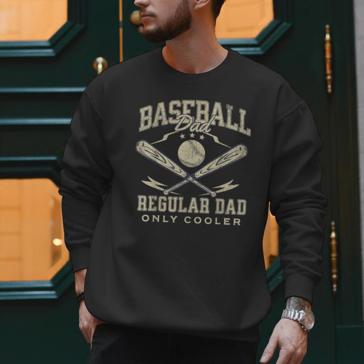 Baseball Dad Regular Dad Only Cooler Father's Day Baseball Men Sweatshirt Baseball Dad Regular Dad Only Cooler Father's Day Baseball Men Sweatshirt