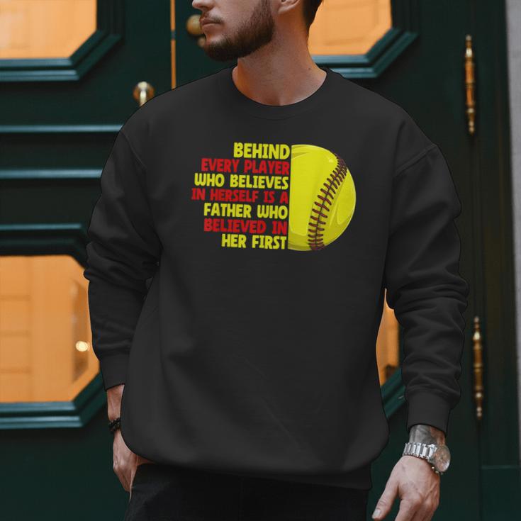 Dad Of Ballers Behind Every Softball Player Baseball Dads Men Sweatshirt