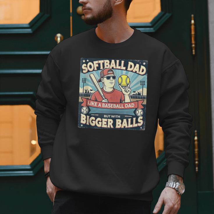 Softball Dad Like a Baseball Dad Gift Men Men Sweatshirt Softball Dad Like a Baseball Dad Gift Men Men Sweatshirt