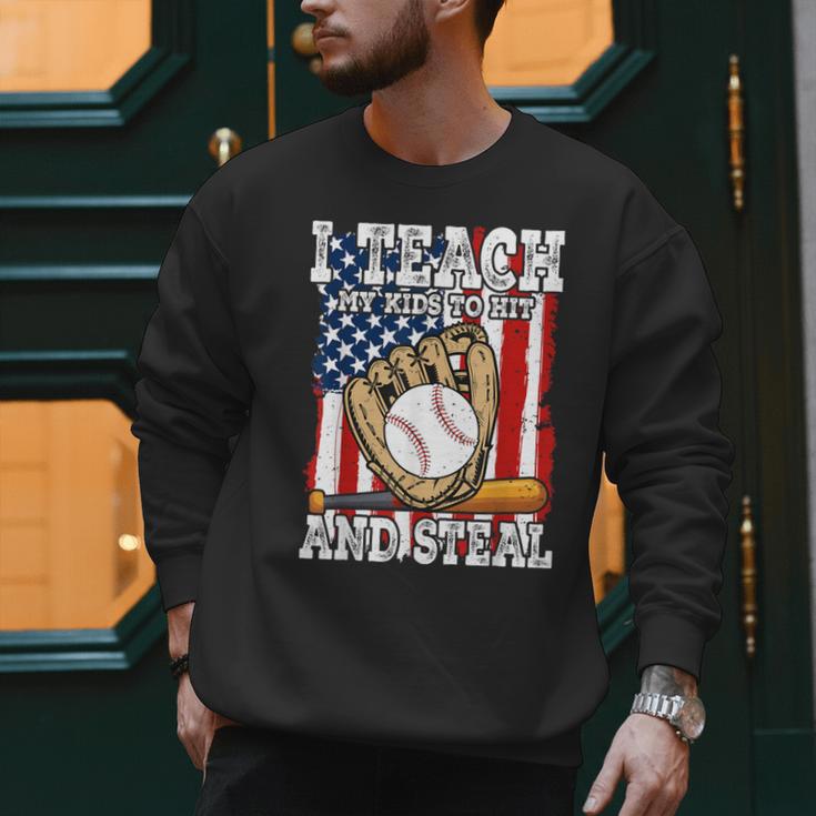 I Teach My Kids To Hit And Steal Baseball Dad American Flag Men Sweatshirt