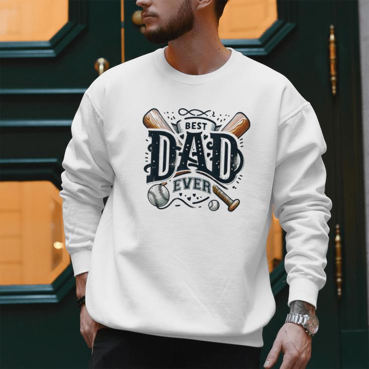 Best Dad Ever Father's Day Sports Papa Baseball Daddy Men Sweatshirt