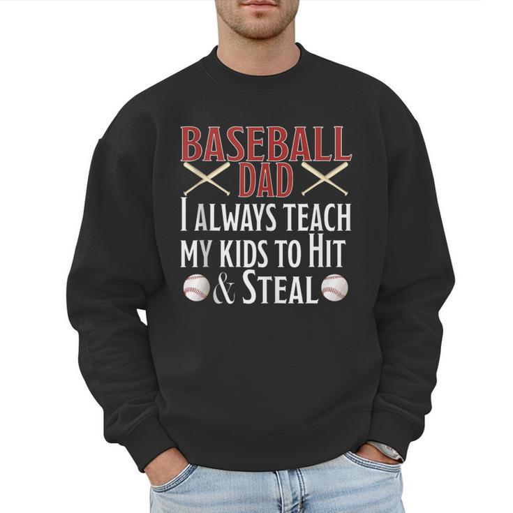 Baseball Dad Hit And Steal Ballpark Father Men Sweatshirt