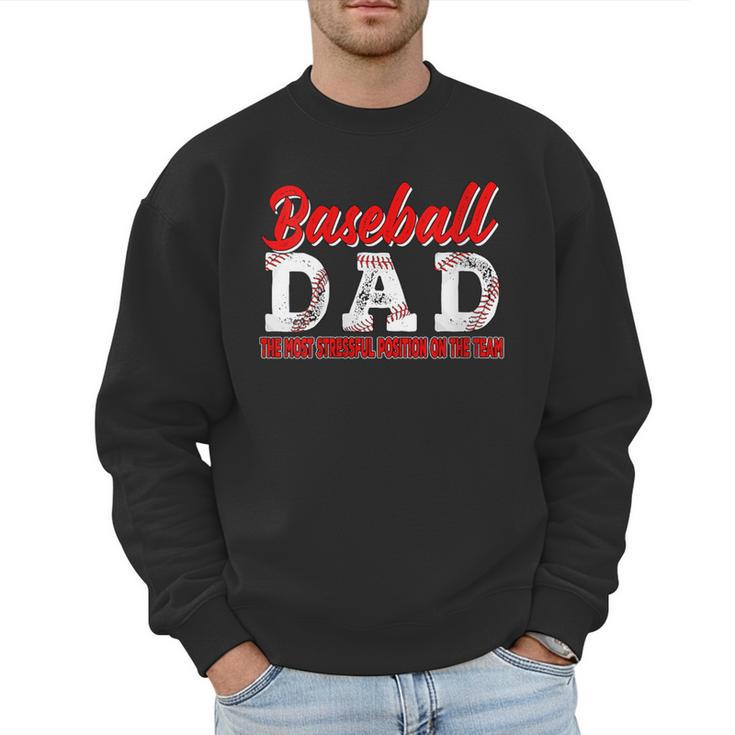 Baseball Dad Most Stressful Position On The Team Player Men Sweatshirt
